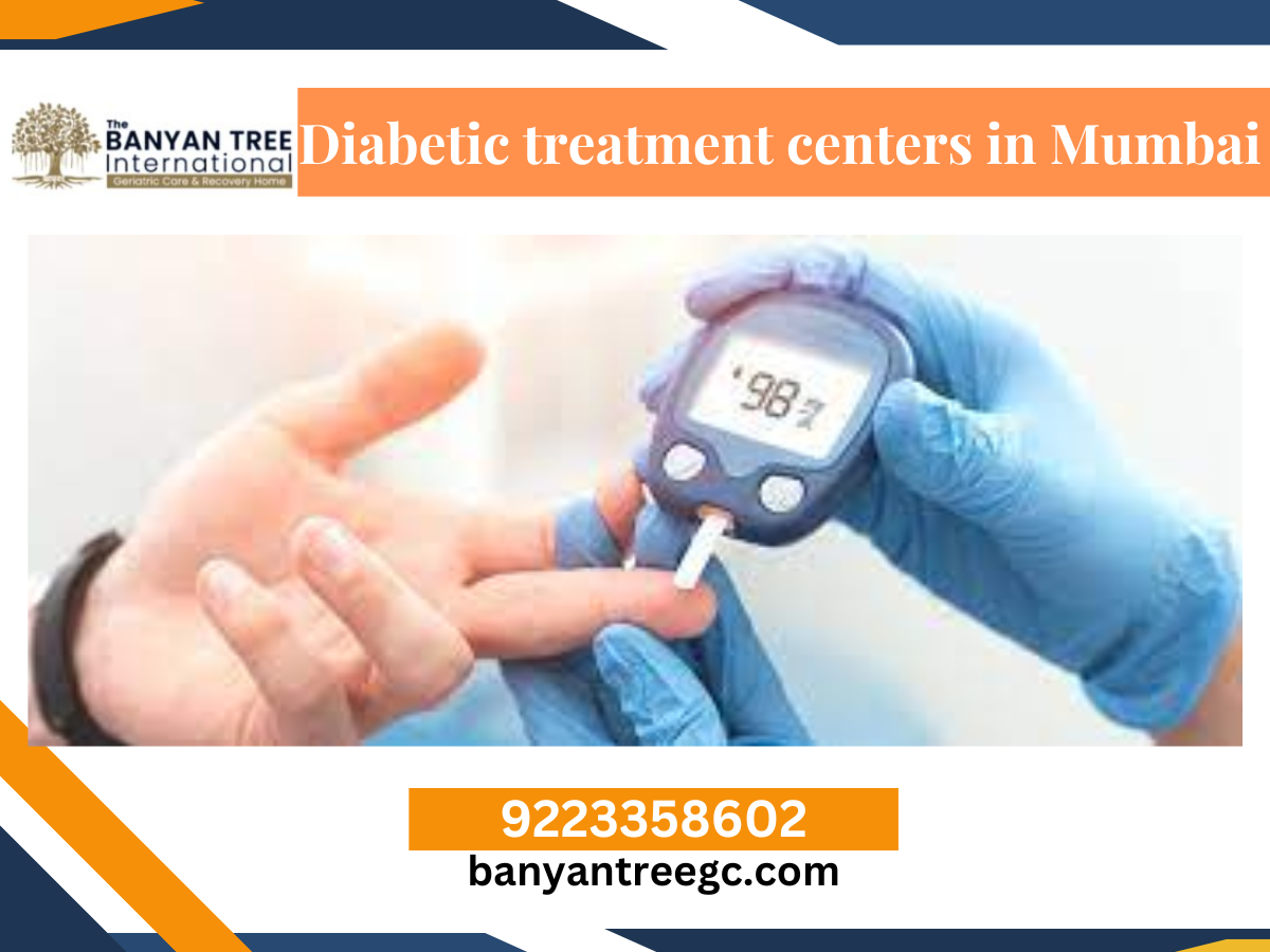 The Banyan Tree’s Excellence in Diabetic Treatment Centers in Mumbai