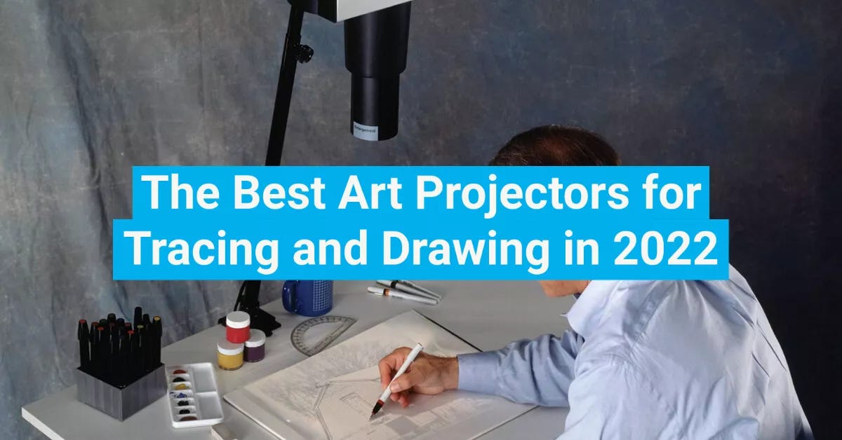 15+ Best Art Projectors for Tracing and Drawing by Arek Dvornechuck