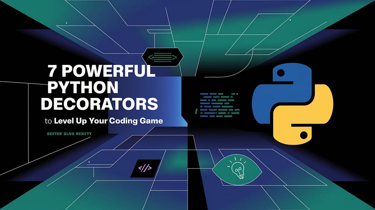 7 Powerful Python Decorators Every Developer Needs | Medium