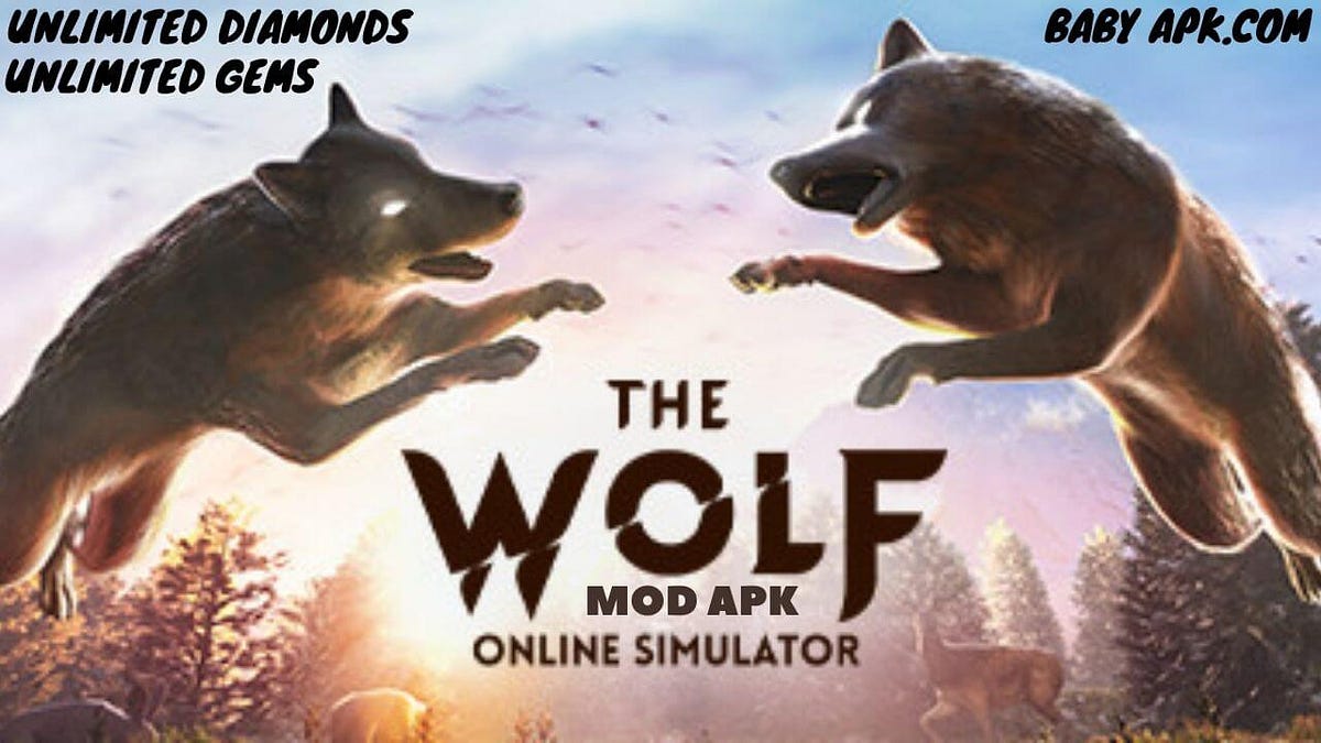 Download The Wolf Mod Apk 2022😍😍 Babyapk Medium