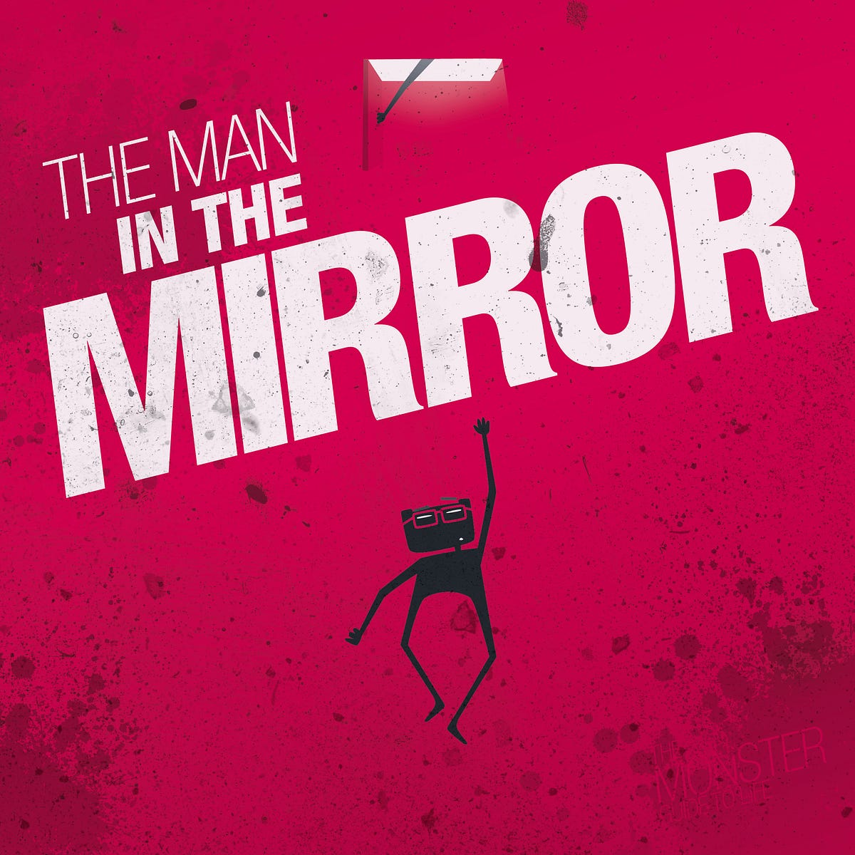 The Man In The Mirror. A story about Death by The Monster Guide To