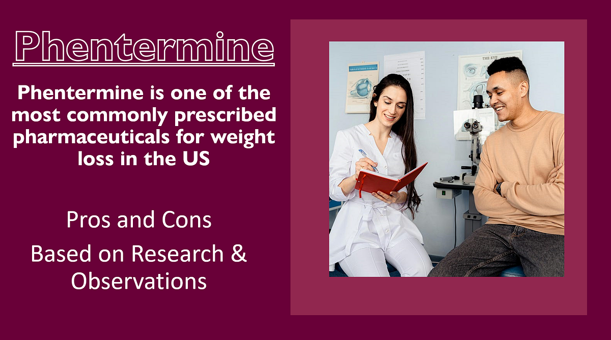 Phentermine: An Old Medication Might Bring New Hope for Obesity Epidemic If  Used Properly | by Dr Mehmet Yildiz | EUPHORIA | Medium