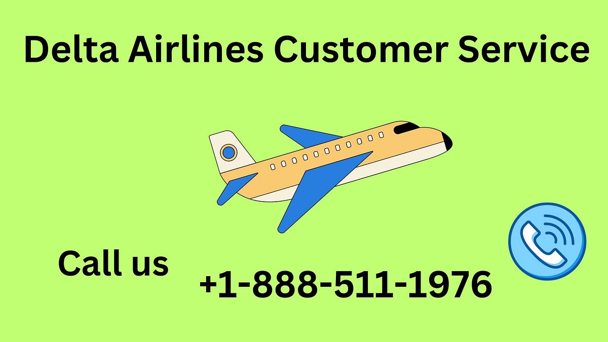 Delta Airlines Customer Service. How to Call Delta Airlines Customer