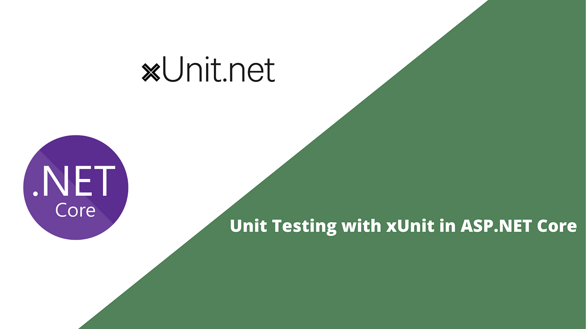 Unit Testing with xUnit in ASP.NET Core | by Yohan Malshika | Medium