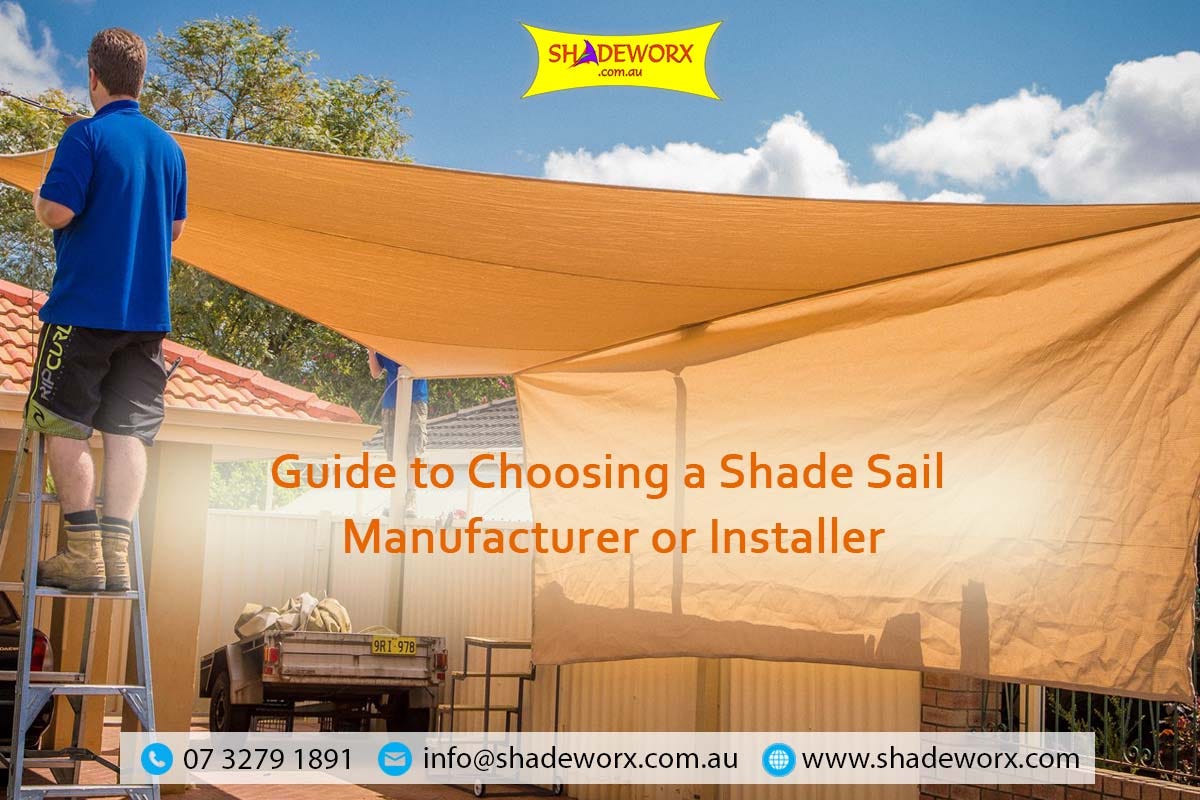 Guide to Choosing a Shade Sail Manufacturer or Installer by Shadeworx