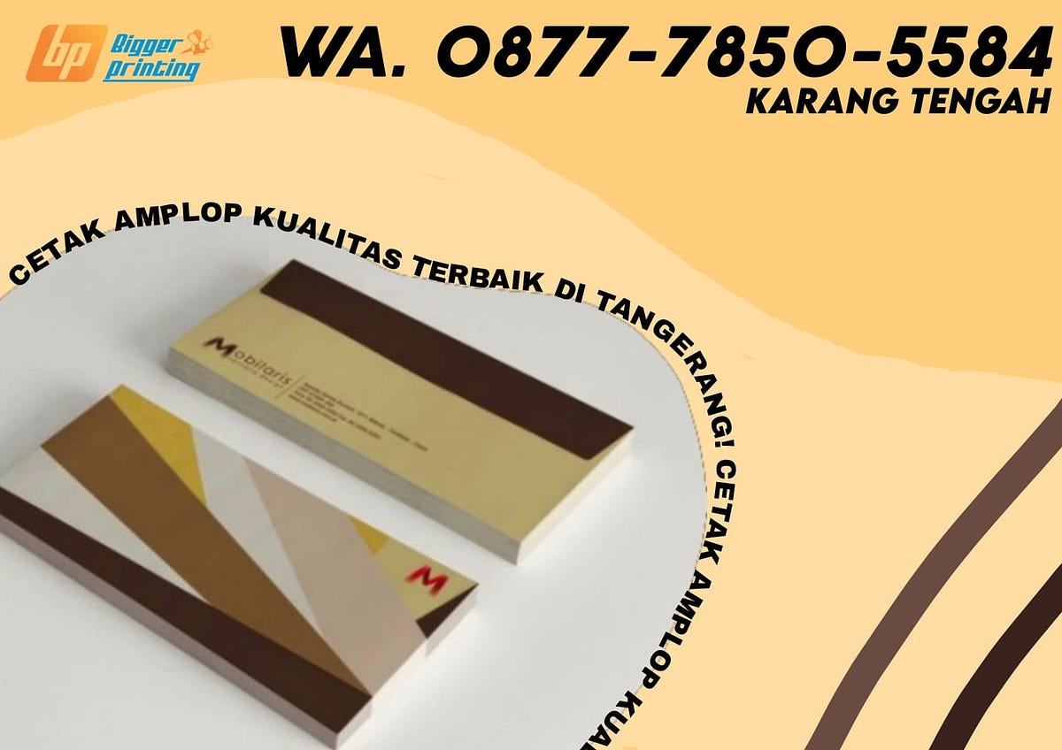 KUALITAS TERBAIK, Wa./Call. 0877–7850–5584, Cetak Amplop di