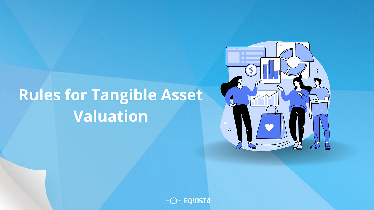 Rules for Tangible Asset Valuation by Eqvista Cap Table