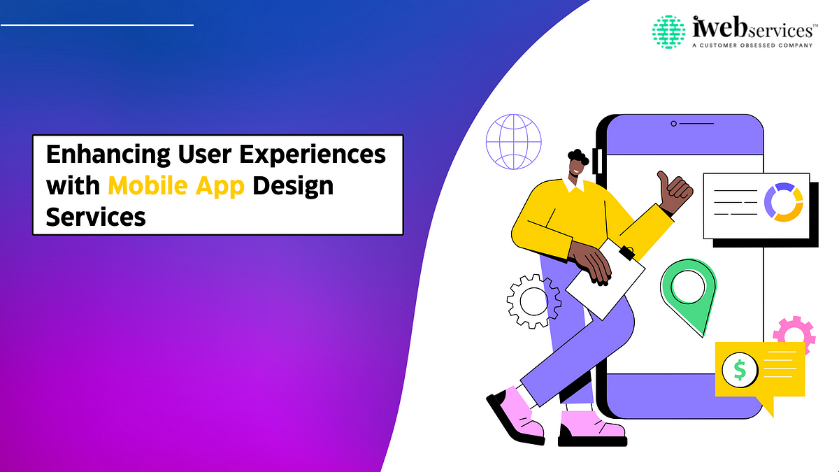 Enhancing User Experiences with Mobile App Design Services  by Lilly Gracia  Jun, 2023  Medium