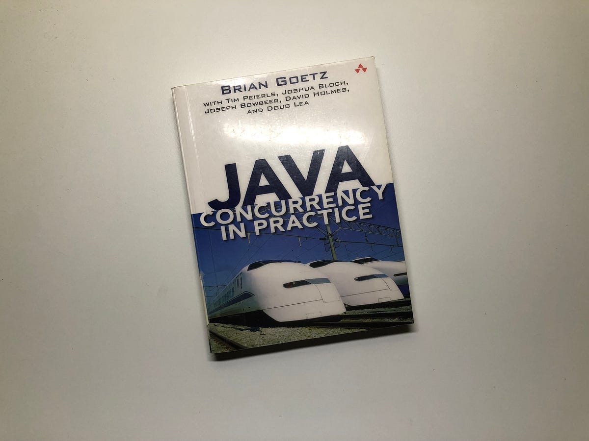 Java Concurrency in Practice — It never die; but will it just fade away ...