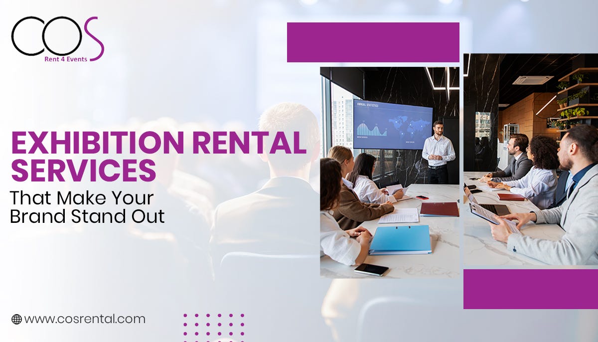 Exhibition Rental Services That Make Your Brand Stand Out | by Cos ...