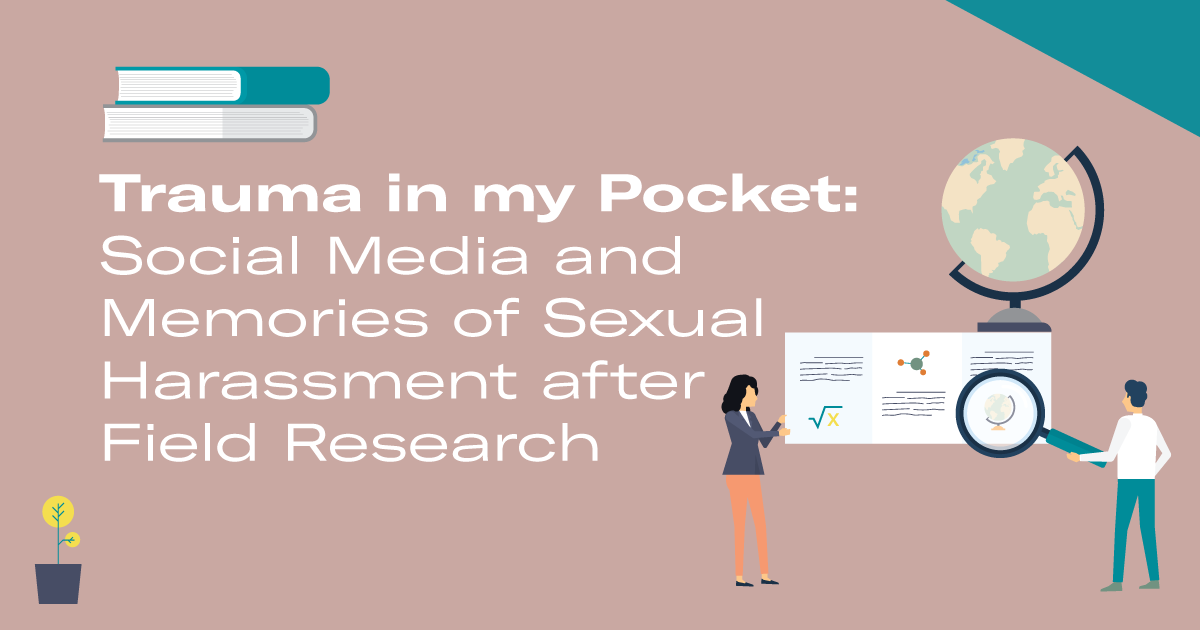 Trauma in my Pocket: Social Media and Memories of Sexual Harassment after  Field Research | by National Sexual Violence Resource Center | Sexual  Assault Awareness Month 2022 | Medium