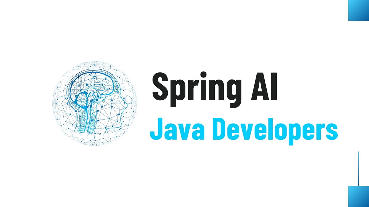 🚀 Getting Started with Spring AI: A Beginner’s Guide for Java ...