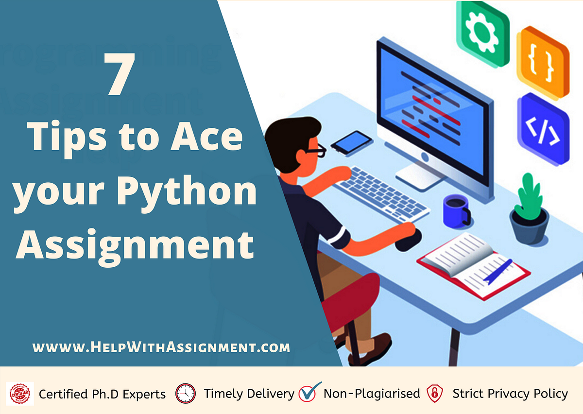 7 Tips to Ace your Python Assignment | by HelpWithAssignment Help | Medium