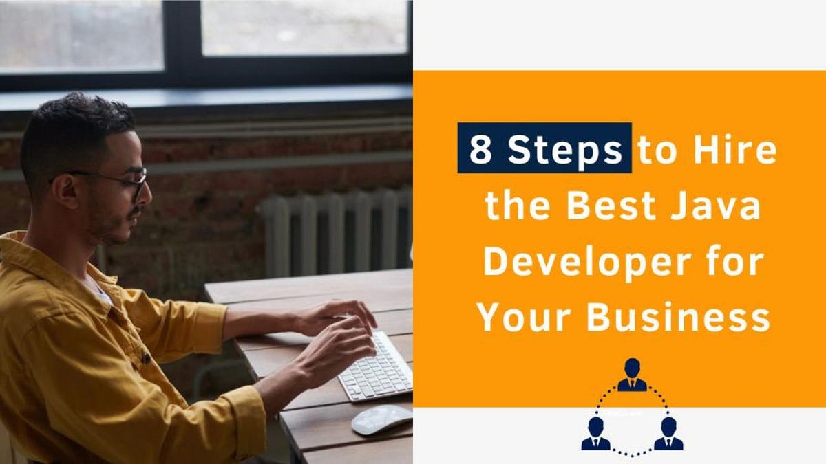 8 Steps to Hire the Best Java Developer for Your Business | by Book My ...