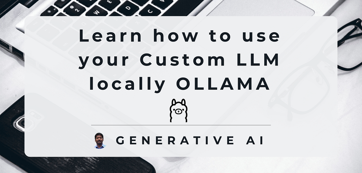 Learn how to use your own llm locally with ollama | by Srinivas P | Medium