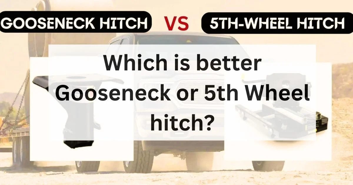 Gooseneck or 5th Wheel hitch Which is better? by The Car Towing Medium