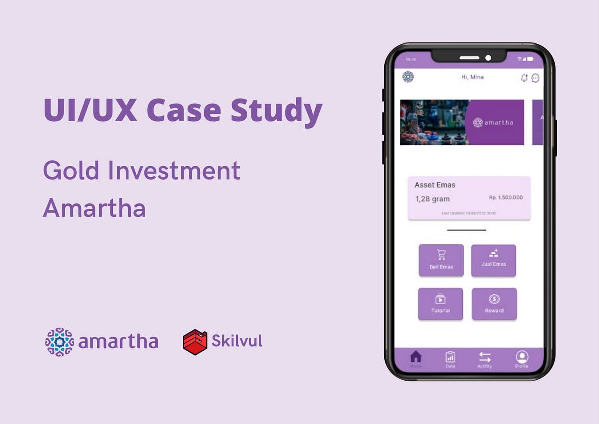 UI & UX Design — Case Study : Gold Investment Amartha | by Felina ...