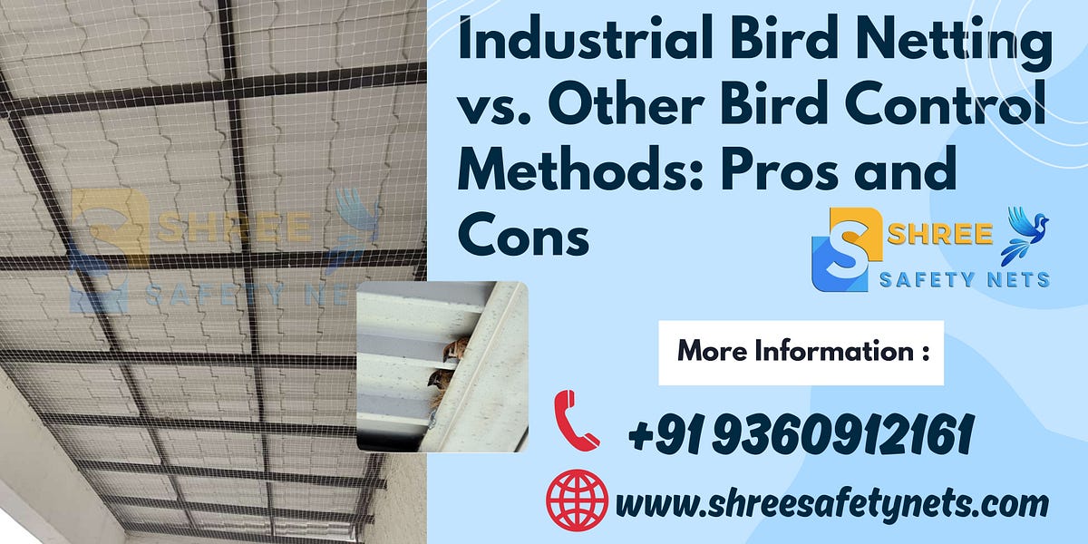 Industrial Bird Netting vs. Other Bird Control Methods Pros and Cons by
