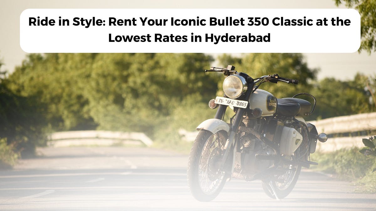Ride in Style Rent Your Iconic Bullet 350 Classic at the Lowest Rates