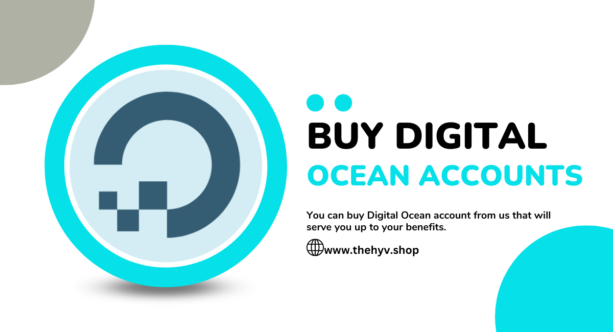 Buy Digital Ocean Accounts Tips for a Safe and Smooth Transaction by