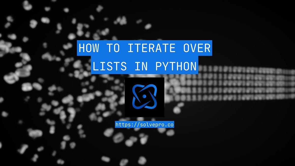 How to Iterate Over Lists in Python | by ryan | Oct, 2024 | Medium