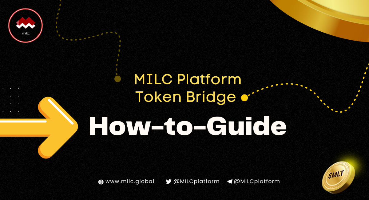 MILC PLATFORM MLT TOKEN BRIDGE HowToGuide by MILC (Media Industry