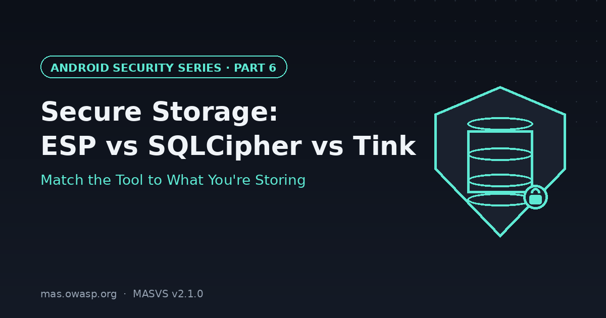 EncryptedSharedPreferences vs SQLCipher vs Room + Tink: What Should You Actually Use?