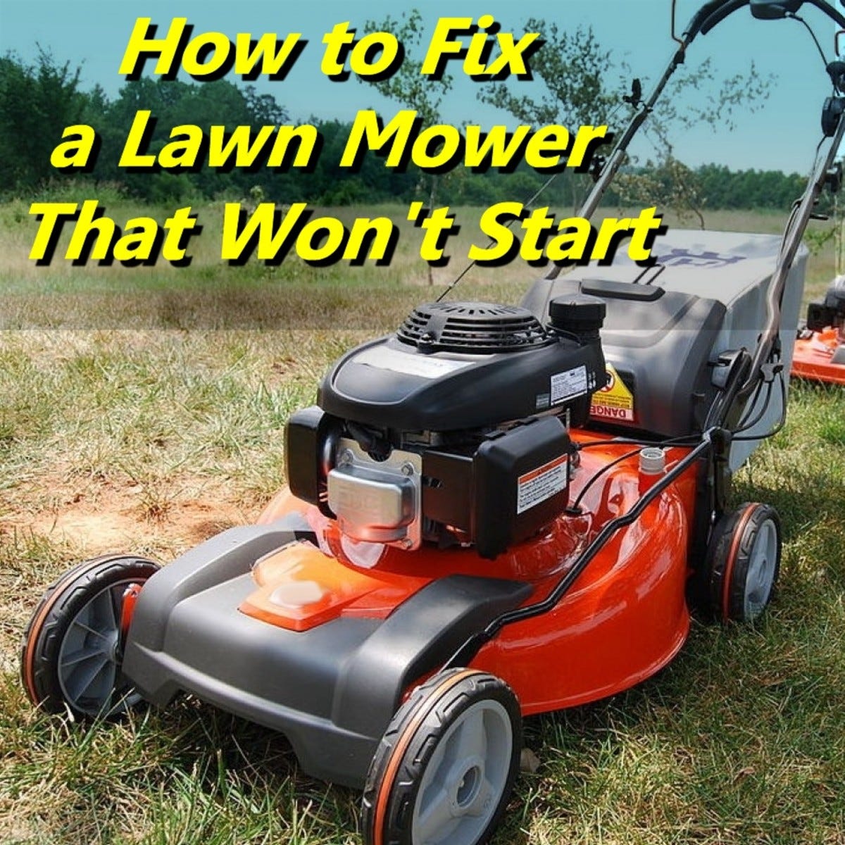 When Your Lawn Mower Won't Start: Part 1 — Basic Troubleshooting | by  Eugene Brennan | Home & Garden Guides | Medium