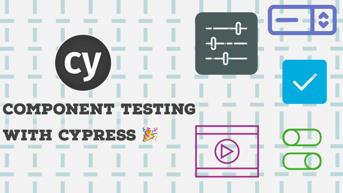 Component Testing in Cypress. In this post we will discuss how we can