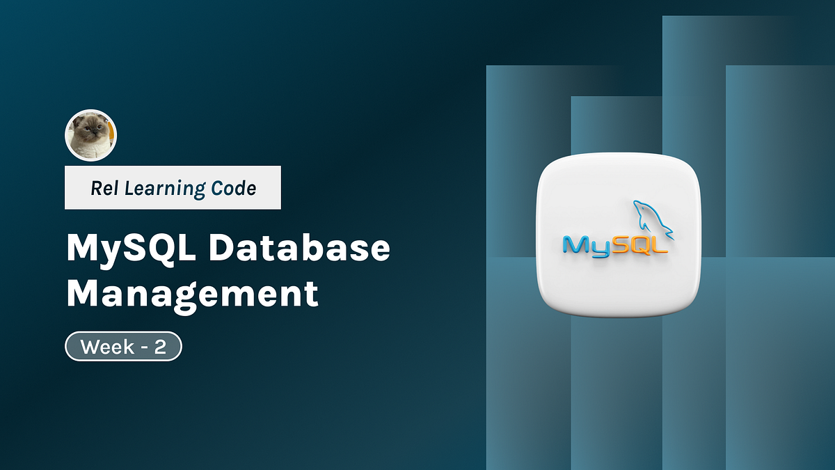 Learn Database 3 — MySQL Database Management | by Farrel Apriandry ...