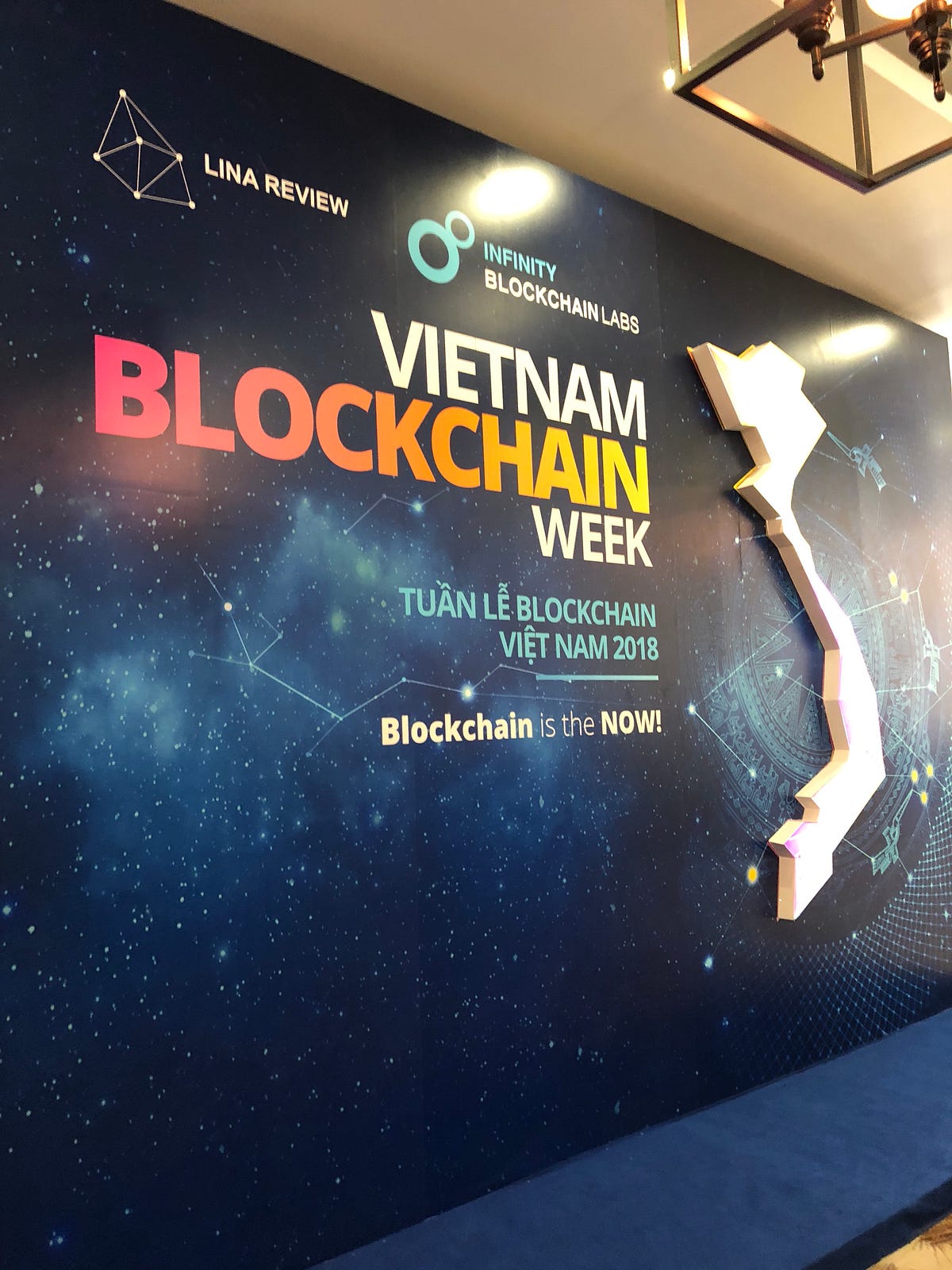 Vietnam Blockchain Week 2018. This event has been better than… | by ...