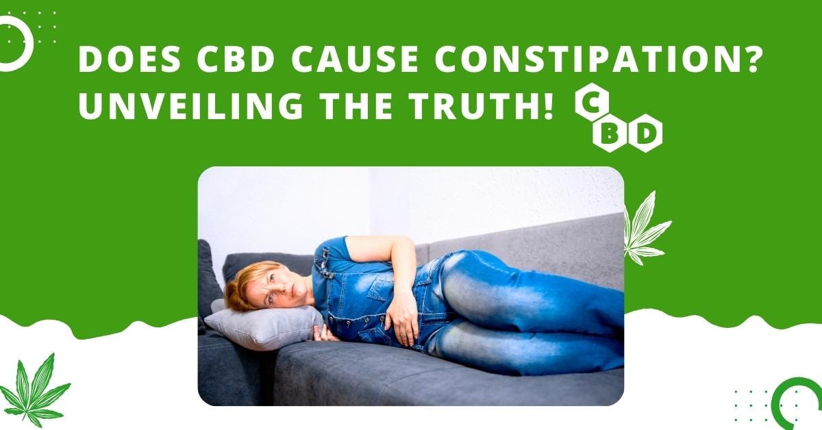 Does CBD Make You Constipated? Uncover the Truth!