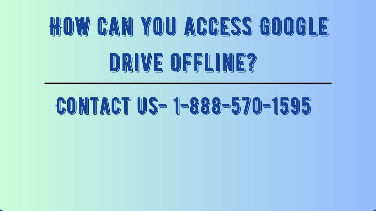 how-can-you-access-google-drive-offline-by-alexjohn-aug-2023-medium