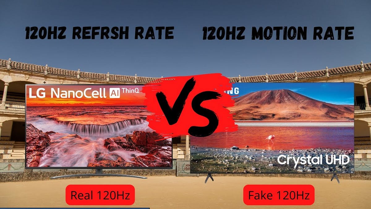 What Is A Good Refresh Rate On A 4k Tv Refresh Rate vs. Motion Rate: The Truth Behind Smoother TV Viewing | Medium