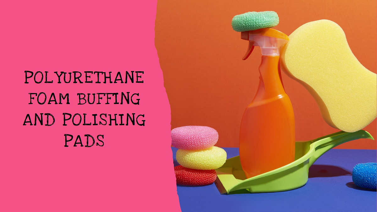 Polyurethane (PU) Foam Buffing and Polishing Pads Market in India by