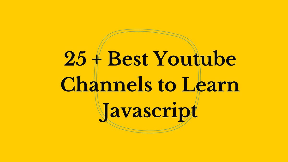 Best Youtube Channel To Learn Javascript