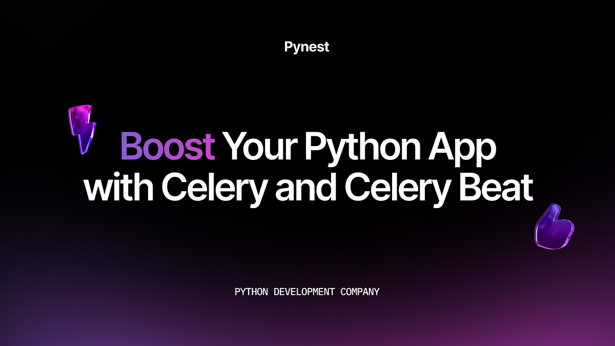 Mastering Delayed Tasks in Python: Celery and Celery Beat | by Pynest ...
