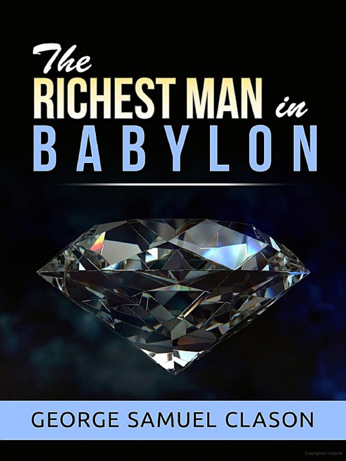 THE RICHEST MAN IN BABYLONBOOK SUMMARY by Subhashis Medium