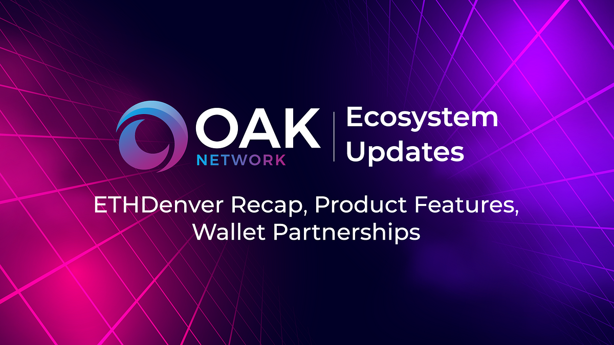 Ecosystem Updates —   ETH Denver Recap, Product features, Wallet Partnerships, Technical Updates &…