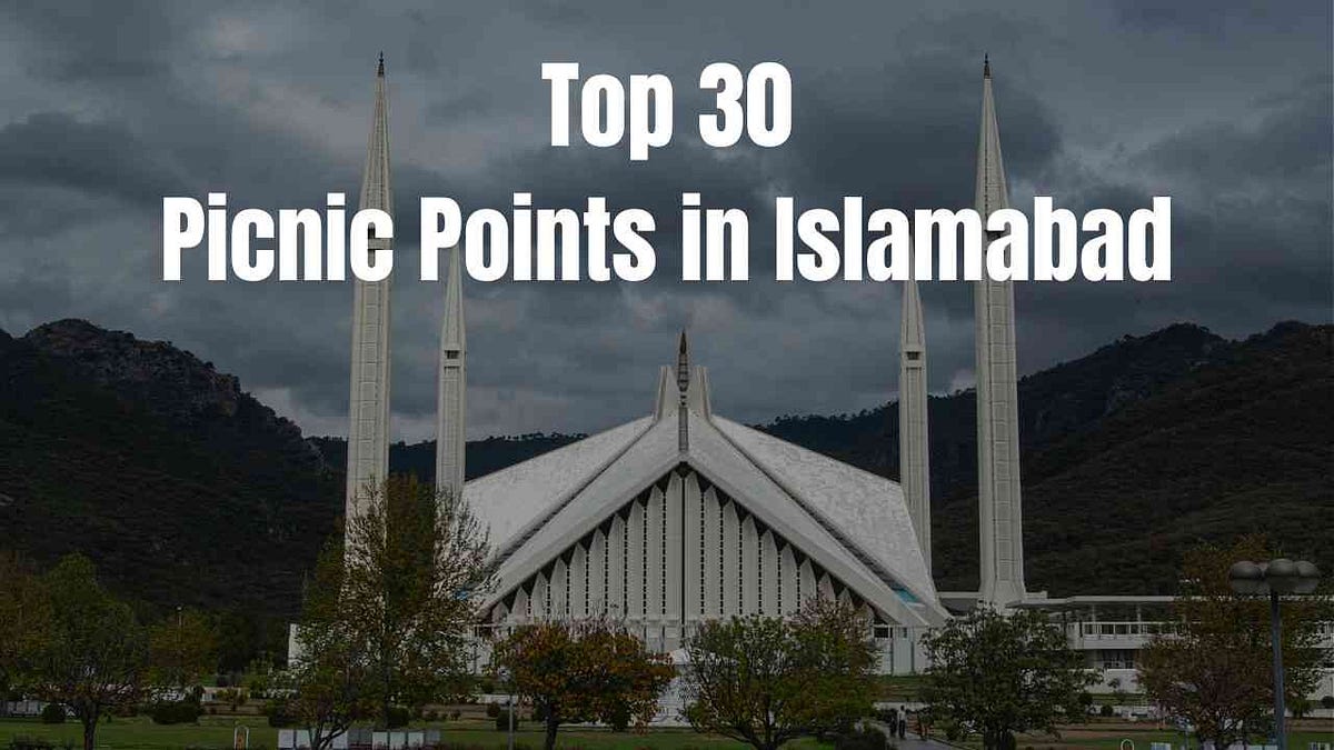 Top 30 Picnic Points in Islamabad | Medium