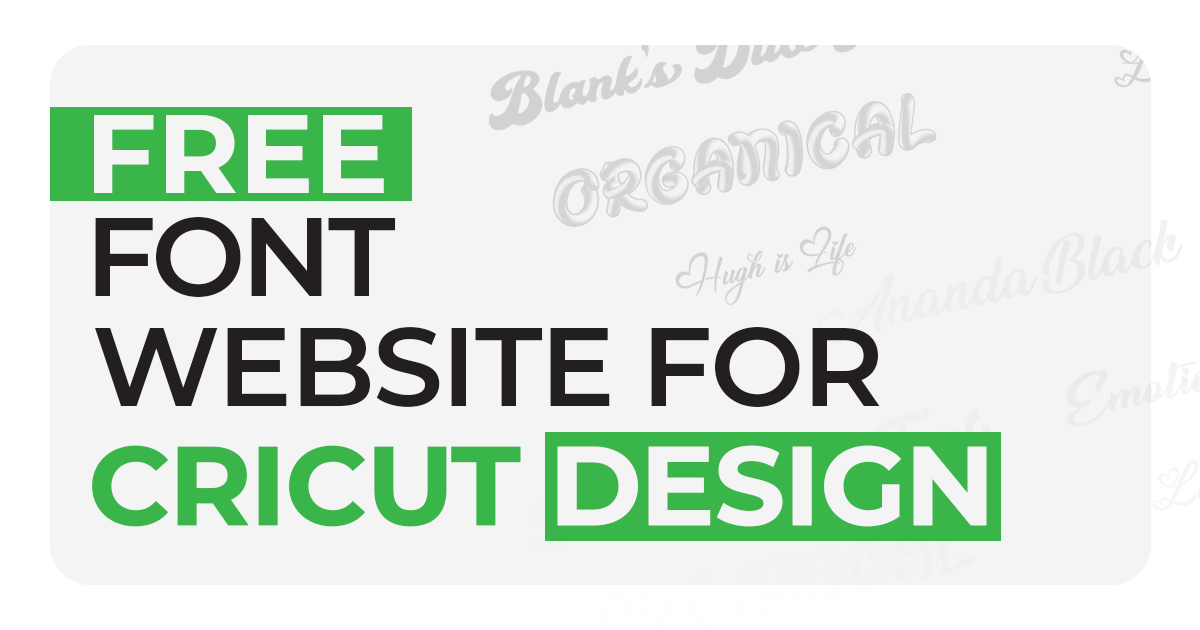 Discover the 13 Best Free Font Websites for Cricut Design Space | by ...