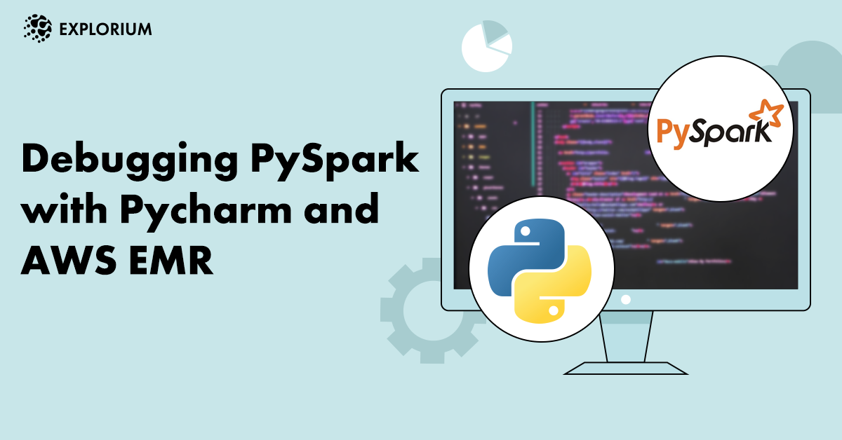 Debugging PySpark with PyCharm and AWS EMR by Flomin Ron Explorium.ai Medium