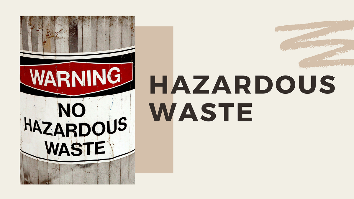 HAZARDOUS WASTE Opportunities, Characterization by Dheeraj Budhori
