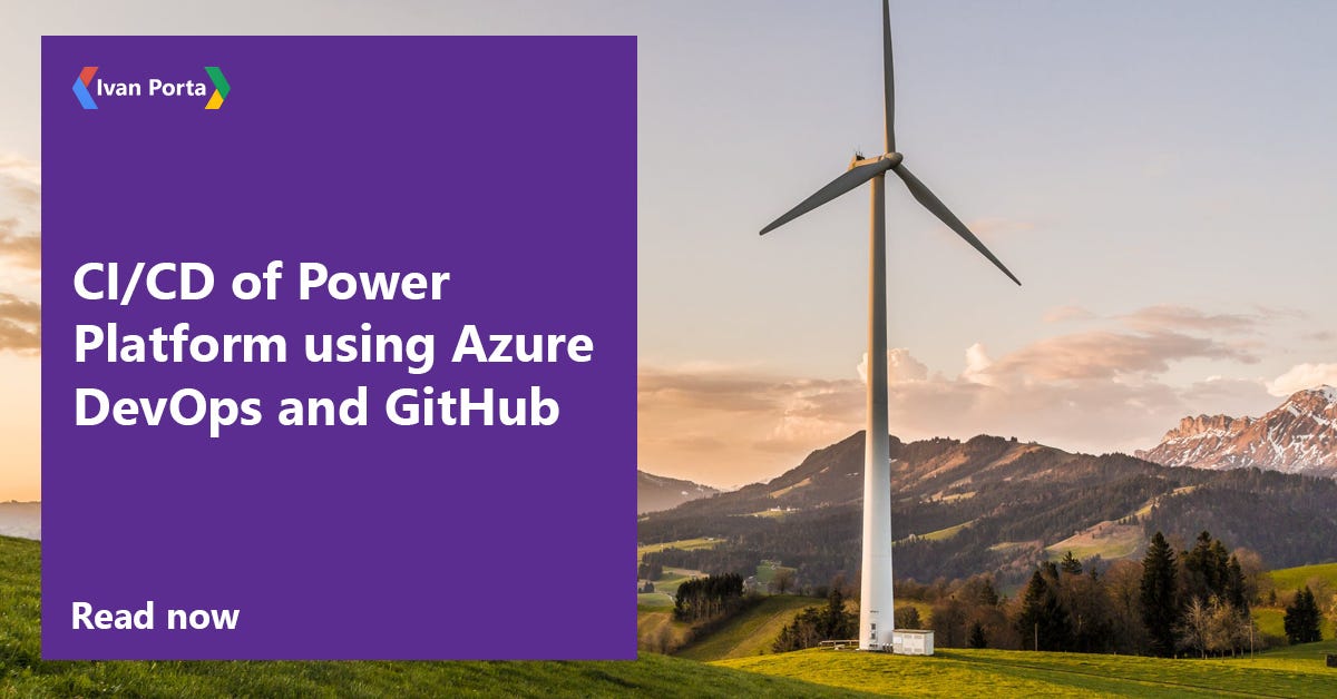 CI/CD of Power Platform using Azure DevOps and GitHub | by Ivan Porta |  Microsoft Azure | Medium