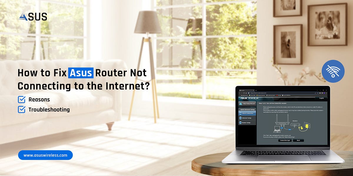What is the process to solve the Asus Router Not Connecting to