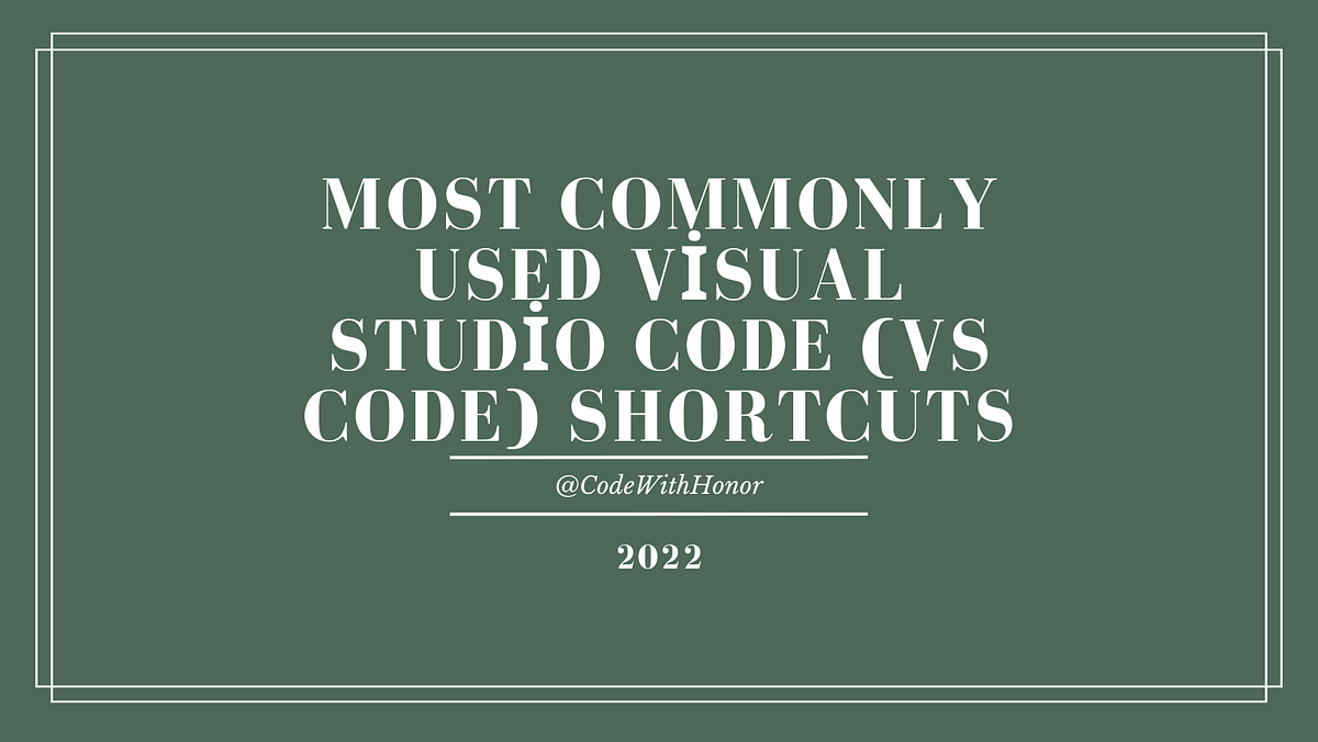 Most Commonly Used Visual Studio Code (VS Code) Shortcuts | by Albatros ...