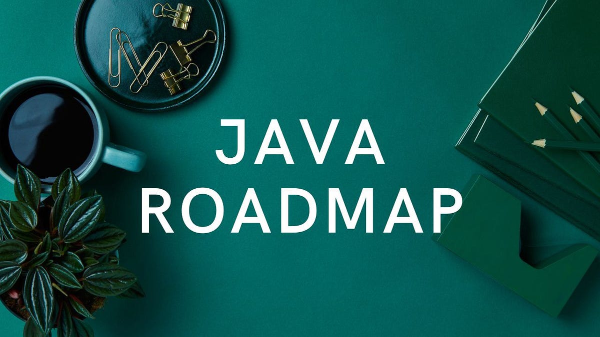 Roadmap to becoming a Java developer and get hired [2023] | by Aravind ...