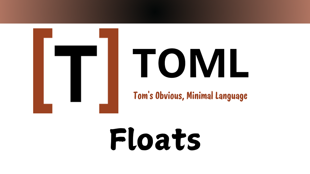 Master TOML Floats Ultimate Guide To IEEE 754 Representation By Amol Master toml floats ultimate guide to ieee 754 representation by amol