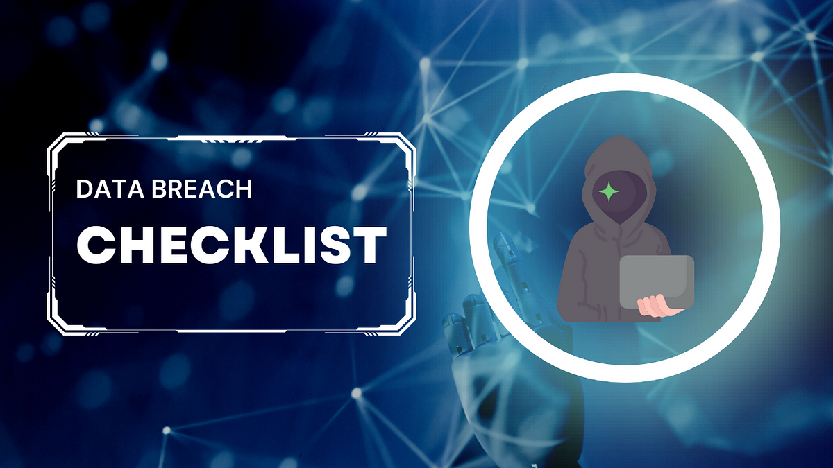 Data Breach Investigation Checklist Medium