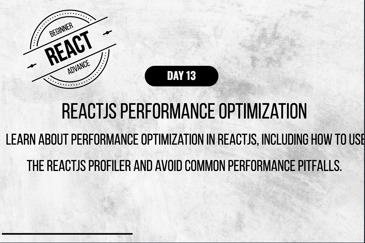 Day13 ReactJS Performance Optimization by Kuldeep nageshwar Medium